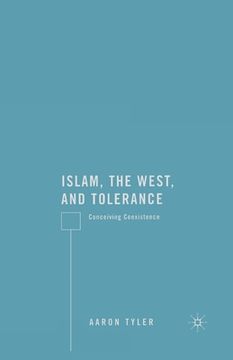 portada Islam, the West, and Tolerance: Conceiving Coexistence (en Inglés)