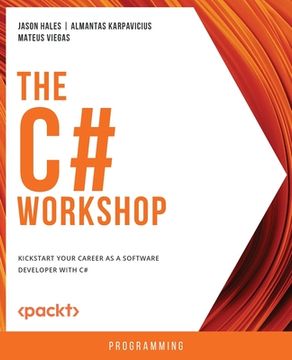 portada The C# Workshop: Kickstart your career as a software developer with C# (en Inglés)