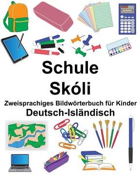 portada Deutsch-Isländisch Schule/Skóli Zweisprachiges Bildwörterbuch für Kinder (en Alemán)