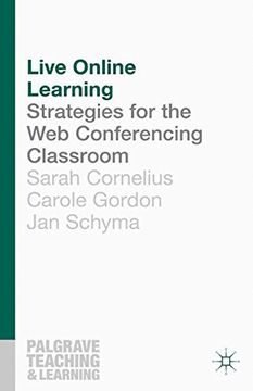 portada Live Online Learning: Strategies for the Web Conferencing Classroom (Palgrave Teaching and Learning)