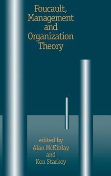 portada foucault, management and organization theory: from panopticon to technologies of self (en Inglés)