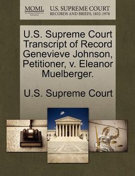 portada u.s. supreme court transcript of record genevieve johnson, petitioner, v. eleanor muelberger.