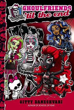 portada Monster High: Ghoulfriends 'til the End (en Inglés)