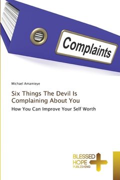 portada Six Things The Devil Is Complaining About You (en Inglés)