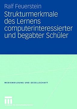 portada Strukturmerkmale des Lernens computerinteressierter und begabter Schüler (Medienbildung und Gesellschaft)