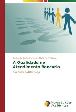 portada A Qualidade no Atendimento Bancário: Fazendo a diferença (Portuguese Edition)
