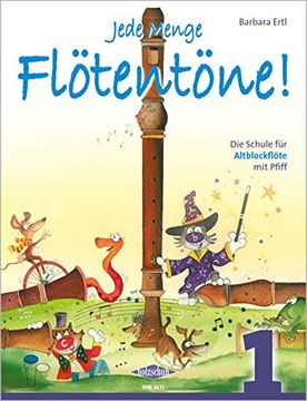 portada Jede Menge Flötentöne 1: Die Schule für Altblockflöte mit Pfiff