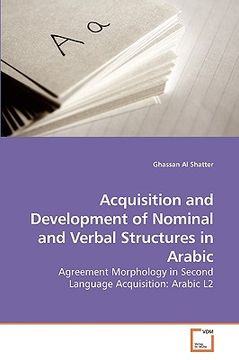 portada acquisition and development of nominal and verbal structures in arabic (en Inglés)