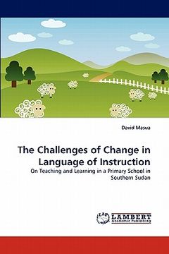 portada the challenges of change in language of instruction (en Inglés)