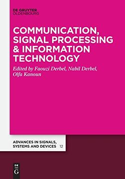 portada Communication, Signal Processing & Information Technology: 12 (Advances in Systems, Signals and Devices, 12) (en Inglés)