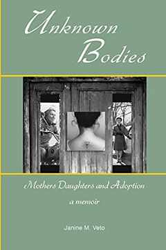 portada Unknown Bodies: Mothers Daughters and Adoption (en Inglés)