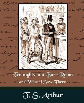 portada ten nights in a bar-room and what i saw ther (en Inglés)