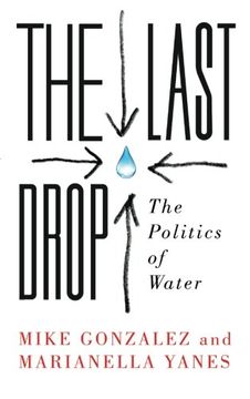 portada The Last Drop: The Politics of Water