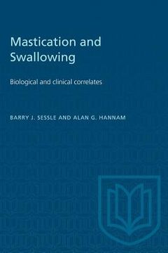 portada Mastication and Swallowing: Biological and clinical correlates (en Inglés)