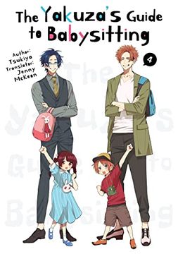 portada The Yakuza'S Guide to Babysitting Vol. 4 (en Inglés)