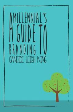 portada A Millennial's Guide to Branding (in English)