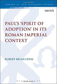 portada Paul's 'spirit of Adoption' in its Roman Imperial Context (The Library of new Testament Studies) (en Inglés)