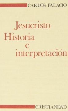 portada Jesucristo : historia e interpretacion