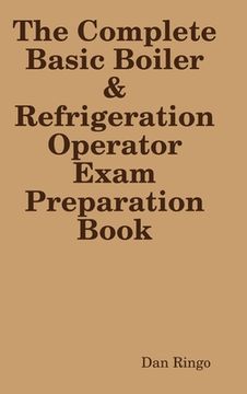 portada The Complete Basic Boiler & Refrigerator License Exam Book (in English)