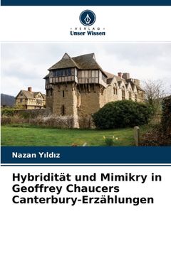 portada Hybridität und Mimikry in Geoffrey Chaucers Canterbury-Erzählungen (in German)