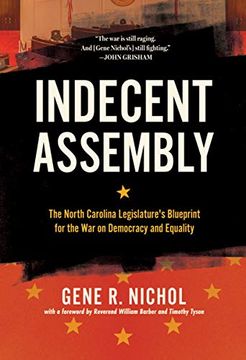 portada Indecent Assembly: The North Carolina Legislature's Blueprint for the war on Democracy and Equality (en Inglés)