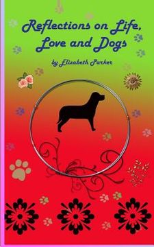 portada Reflections on Life, Love and Dogs (en Inglés)