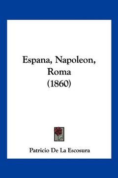 portada Espana, Napoleon, Roma (1860) (in Spanish)