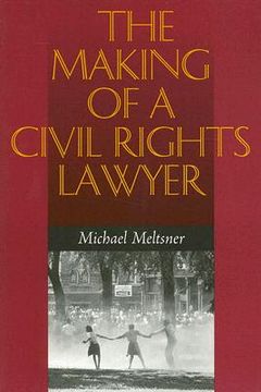 portada the making of a civil rights lawyer (en Inglés)