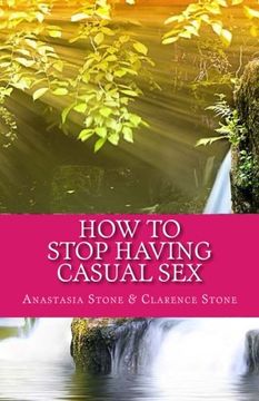 portada How to Stop Having Casual Sex: Control Your Mind and Achieve Your Dreams and Goals
