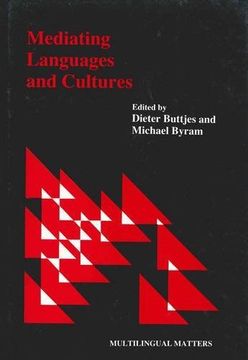 portada Mediating Languages and Cultures: Towards an Intercultural Theory of Foreign Language Education (Multilingual Matters) (en Inglés)