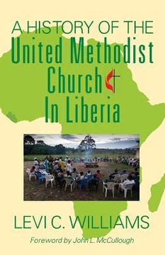 portada A History of the United Methodist Church in Liberia (en Inglés)