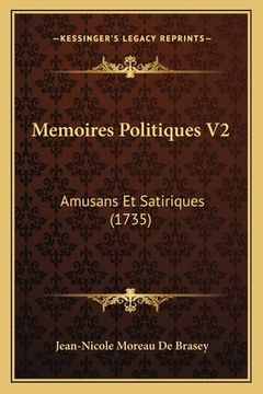 portada Memoires Politiques V2: Amusans Et Satiriques (1735) (in French)