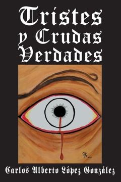 portada Tristes y Crudas Verdades (in Spanish)