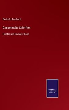 portada Gesammelte Schriften: Fünfter und Sechster Band (en Alemán)