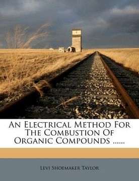 portada an electrical method for the combustion of organic compounds ...... (en Inglés)