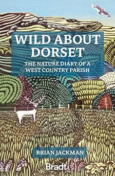 portada Wild about Dorset: The Nature Diary of a West Country Parish (in English)