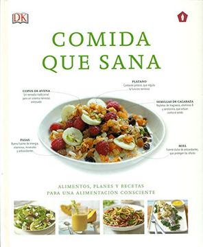 portada Comida que Sana: Alimentos, Planes y Recetas Para una Alimentación Consciente