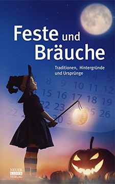 portada Feste und Bräuche: Traditionen, Hintergründe und Ursprünge (en Alemán)