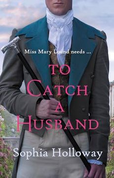 portada To Catch a Husband: The Heart-Warming Regency Romance From the Author of Kingscastle (en Inglés)