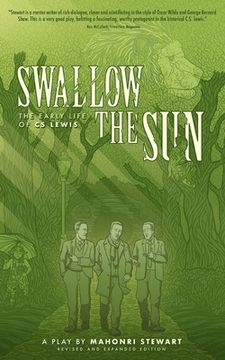 portada Swallow the Sun: The Early Life of C.S. Lewis (en Inglés)