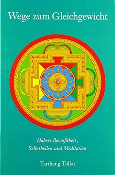 portada Wege zum Gleichgewicht Hhere Bewutheit, Selbstheilung und Meditation (en Alemán)