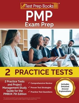 portada PMP Exam Prep 2023 and 2024: 2 Practice Tests and Project Management Study Guide for the PMBOK 7th Edition [Includes Detailed Answer Explanations] (en Inglés)