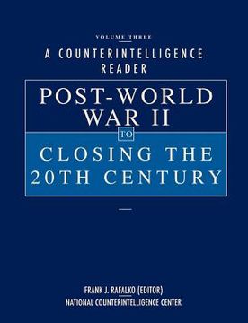 portada a counterintelligence reader, volume iii: post-world war ii to closing the 20th century