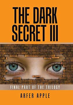 portada The Dark Secret Iii: Final Part of the Trilogy (Dark Secret, 3) (in English)