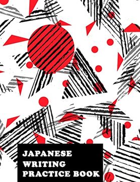 portada Japanese Writing Practice Book: Genkoyoushi Paper Japanese Character Kanji Hiragana Katakana Language Workbook Study Teach Learning Home School 8. 5X11 Inches 120 Pages (Japanese Writing Skill) (in English)