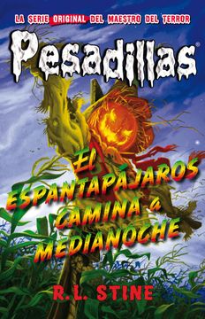 portada ESPANTAPAJAROS CAMINA A MEDIANOCE PESADIILA 2 (in Spanish)