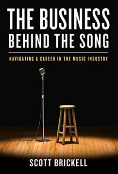 portada The Business Behind the Song: Navigating a Career in the Music Industry (en Inglés)