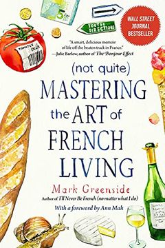 portada (Not Quite) Mastering the art of French Living (in English)