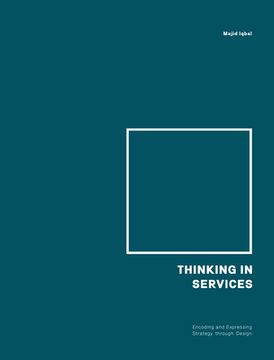 portada Thinking in Services: Encoding and Expressing Strategy Through Design 