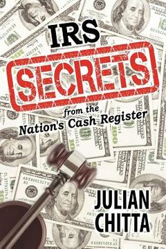 portada irs secrets from the nation's cash register (en Inglés)